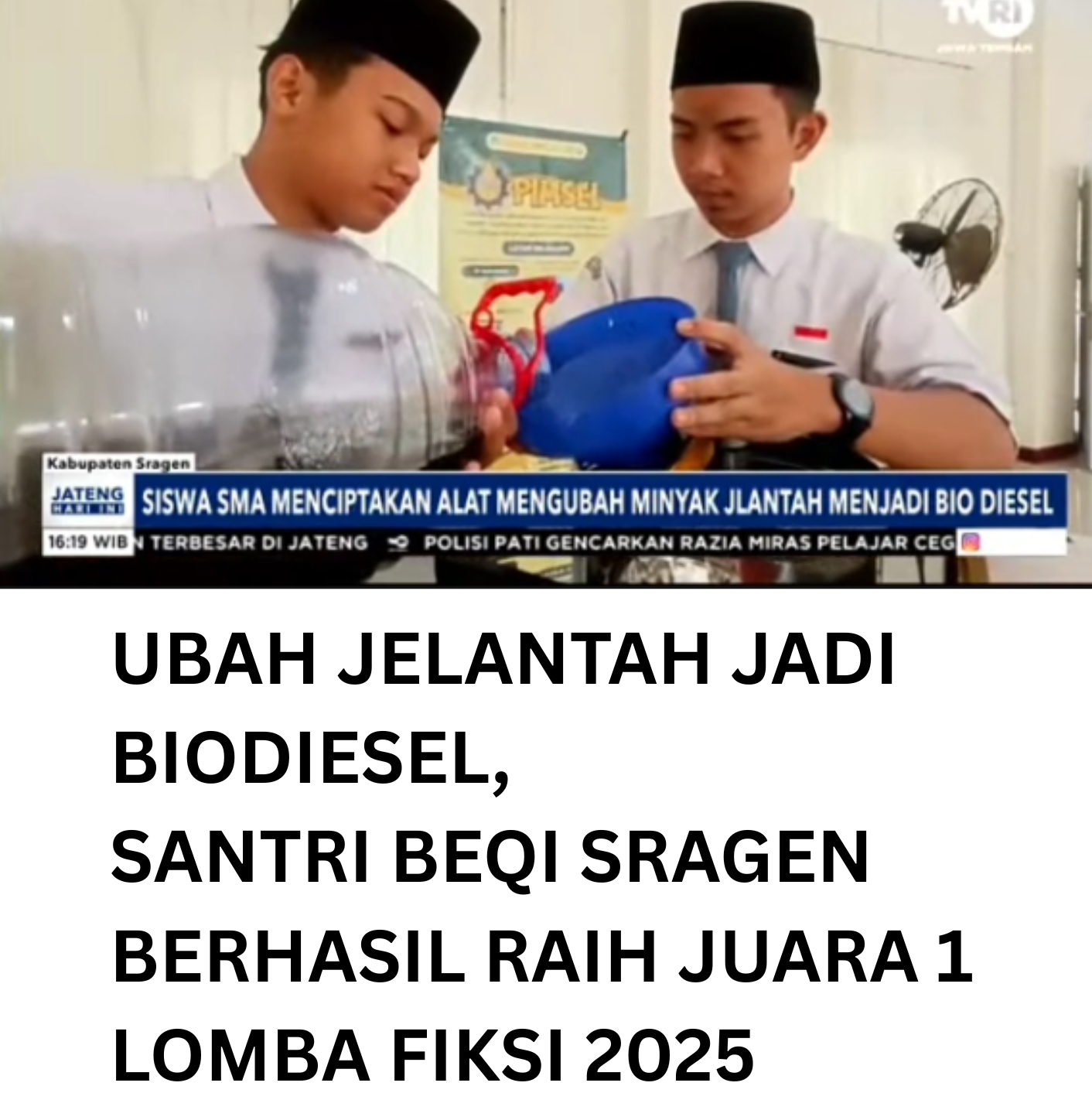 Dua Santri BeQi Ubah Jelantah Jadi Rupiah dengan PIMSEL