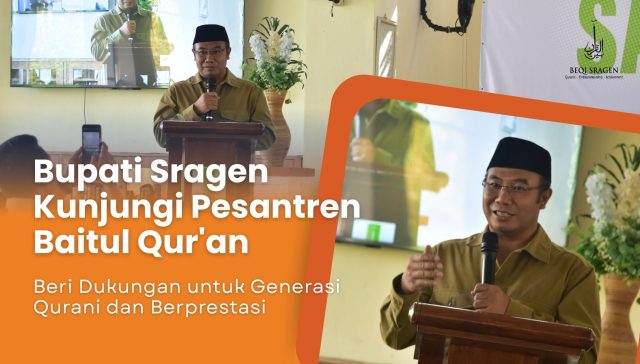 Bupati Sragen menyampaikan sambutan saat kunjungan ke Pesantren Baitul Qur'an.